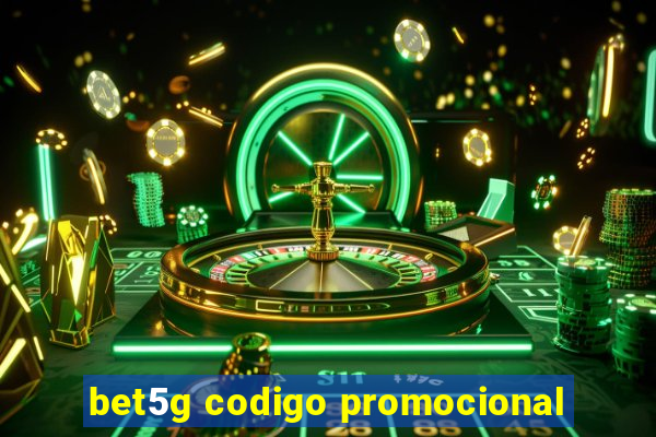 bet5g codigo promocional